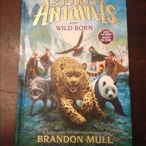 Kids Book. Spirit Animals. Book 1. Wild Born.By: Brandon Mull.